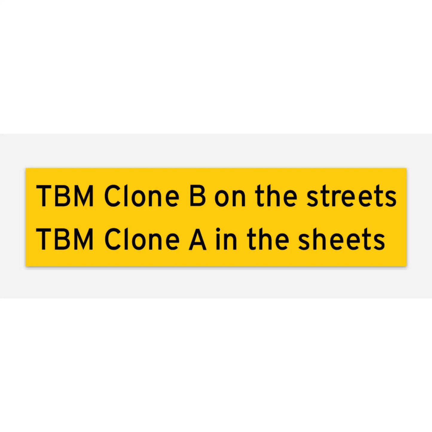 TBM B on the Streets A in sheets sticker - one streets/A
