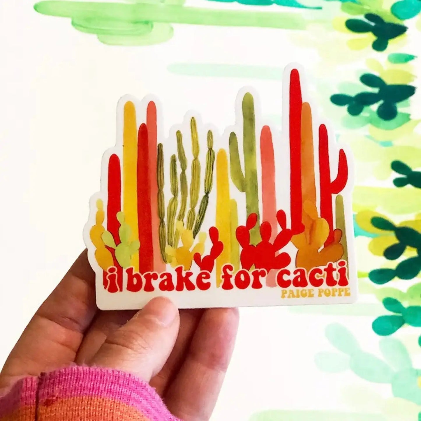I Brake for Cacti sticker - Sticker
