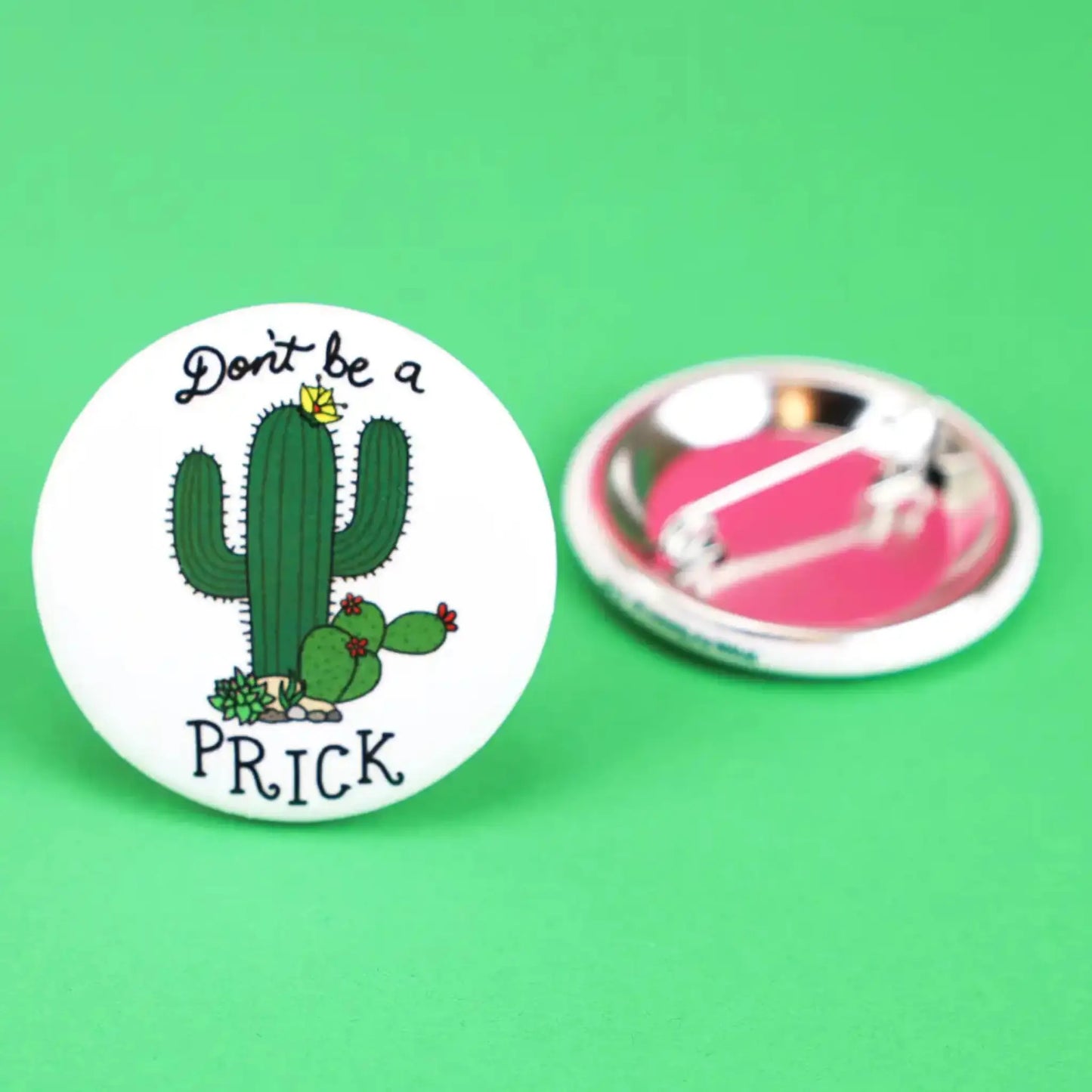 Don’t be a Prick Cactus button - Button