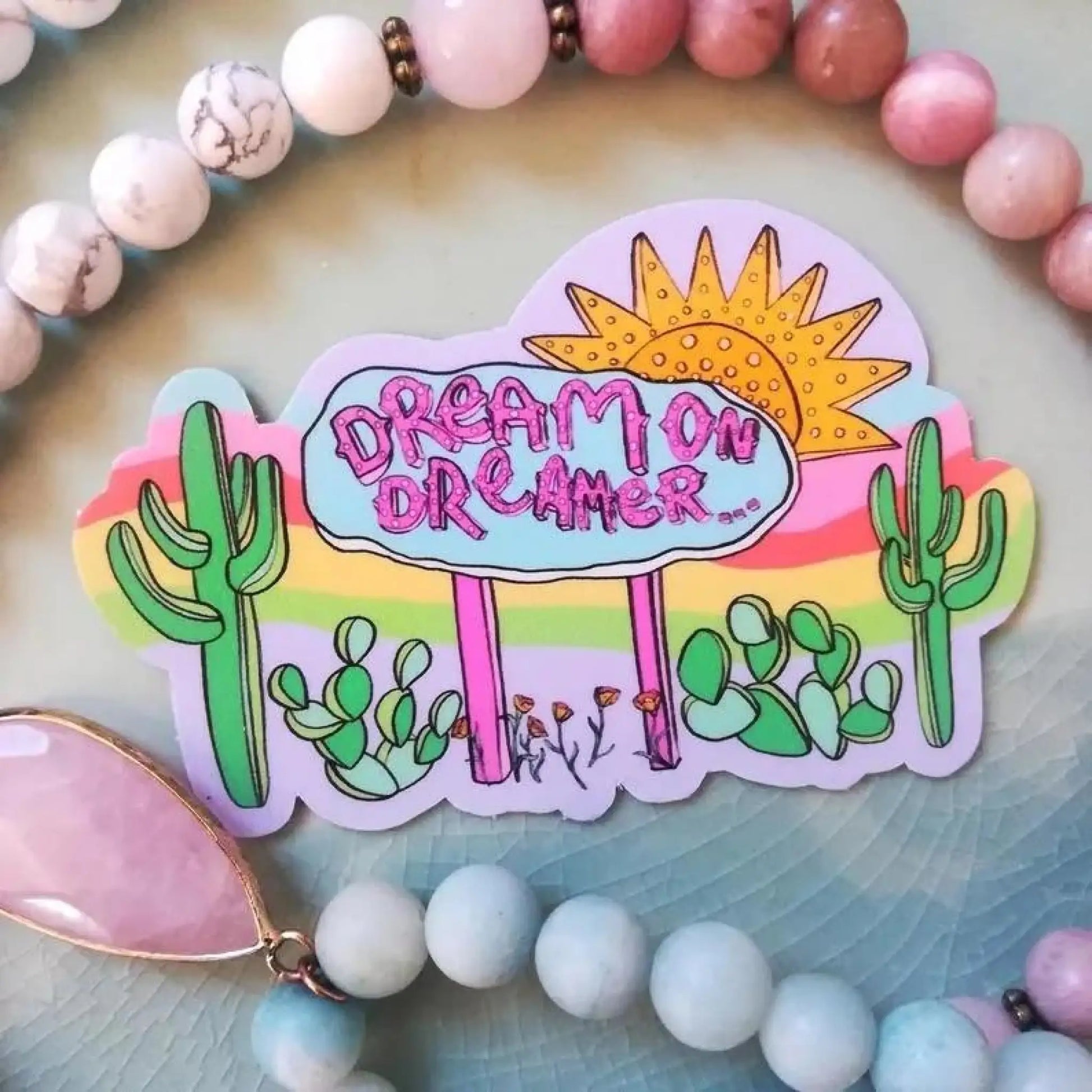 Dream on Dreamer sticker - Sticker