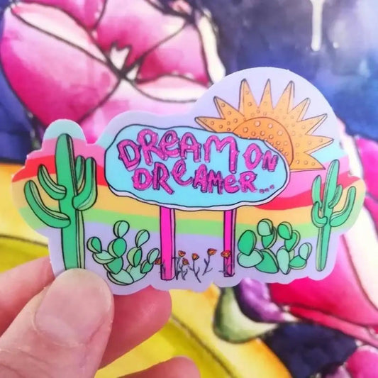 Dream on Dreamer sticker - Sticker