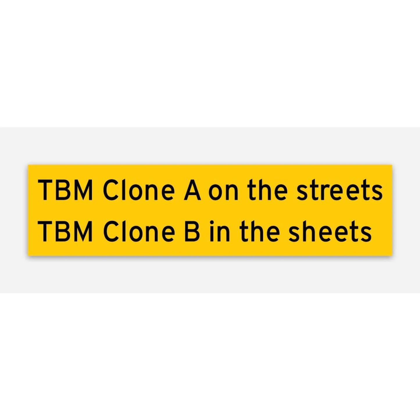 TBM B on the Streets A in sheets sticker - Sticker