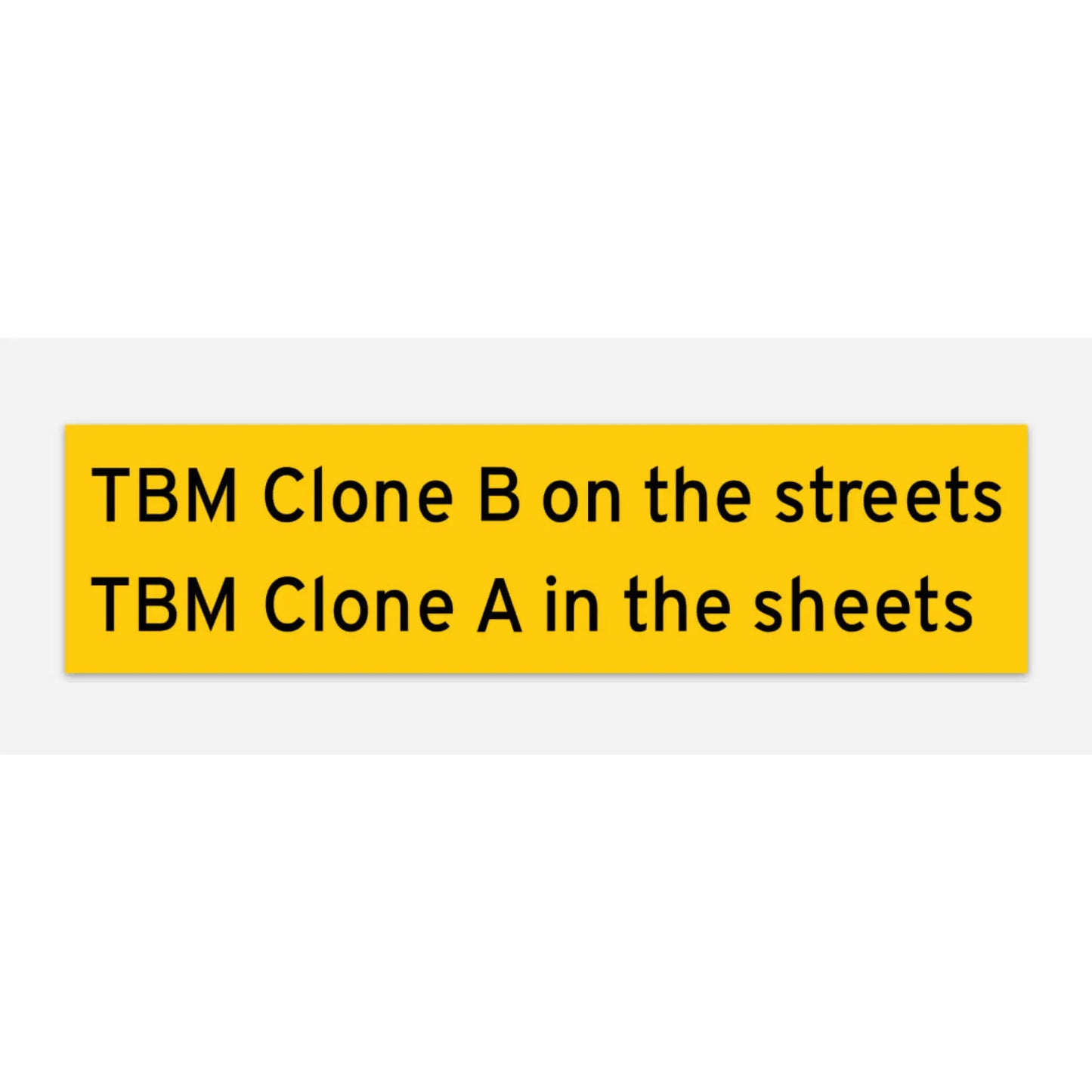 TBM B on the Streets A in sheets sticker - one streets/A