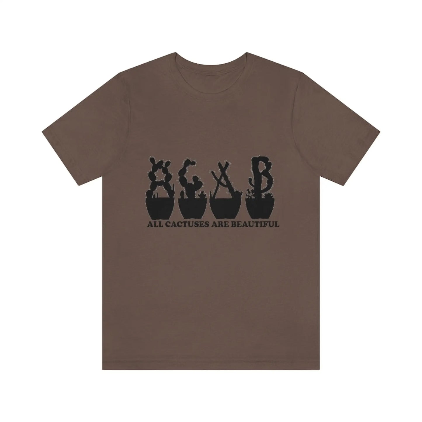 Shirts XL - All Cactuses Are Beautiful - Brown / T-Shirt