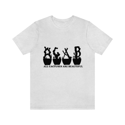 Shirts XL - All Cactuses Are Beautiful - Ash / T-Shirt
