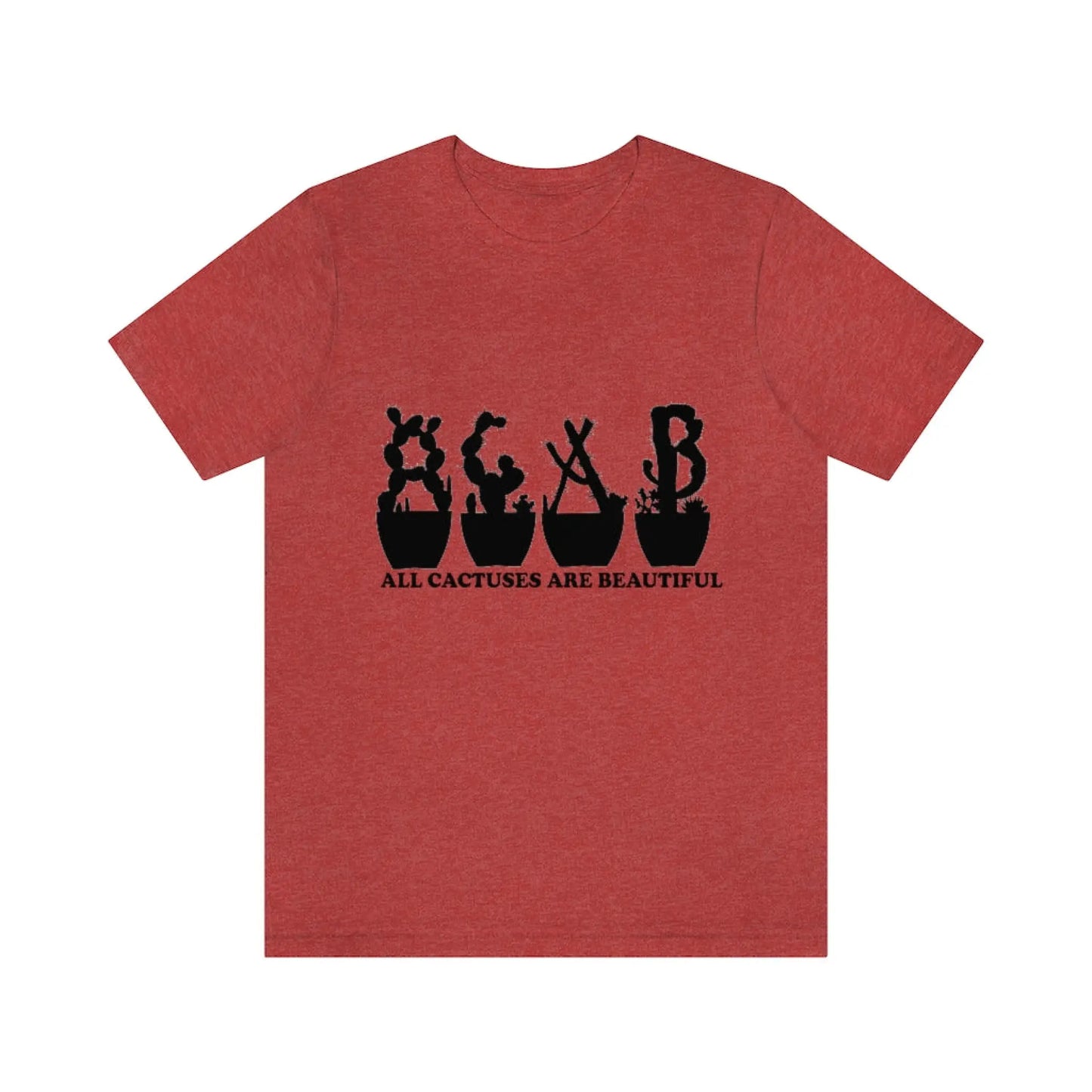 Shirts - All Cactuses Are Beautiful - Heather Red / S -