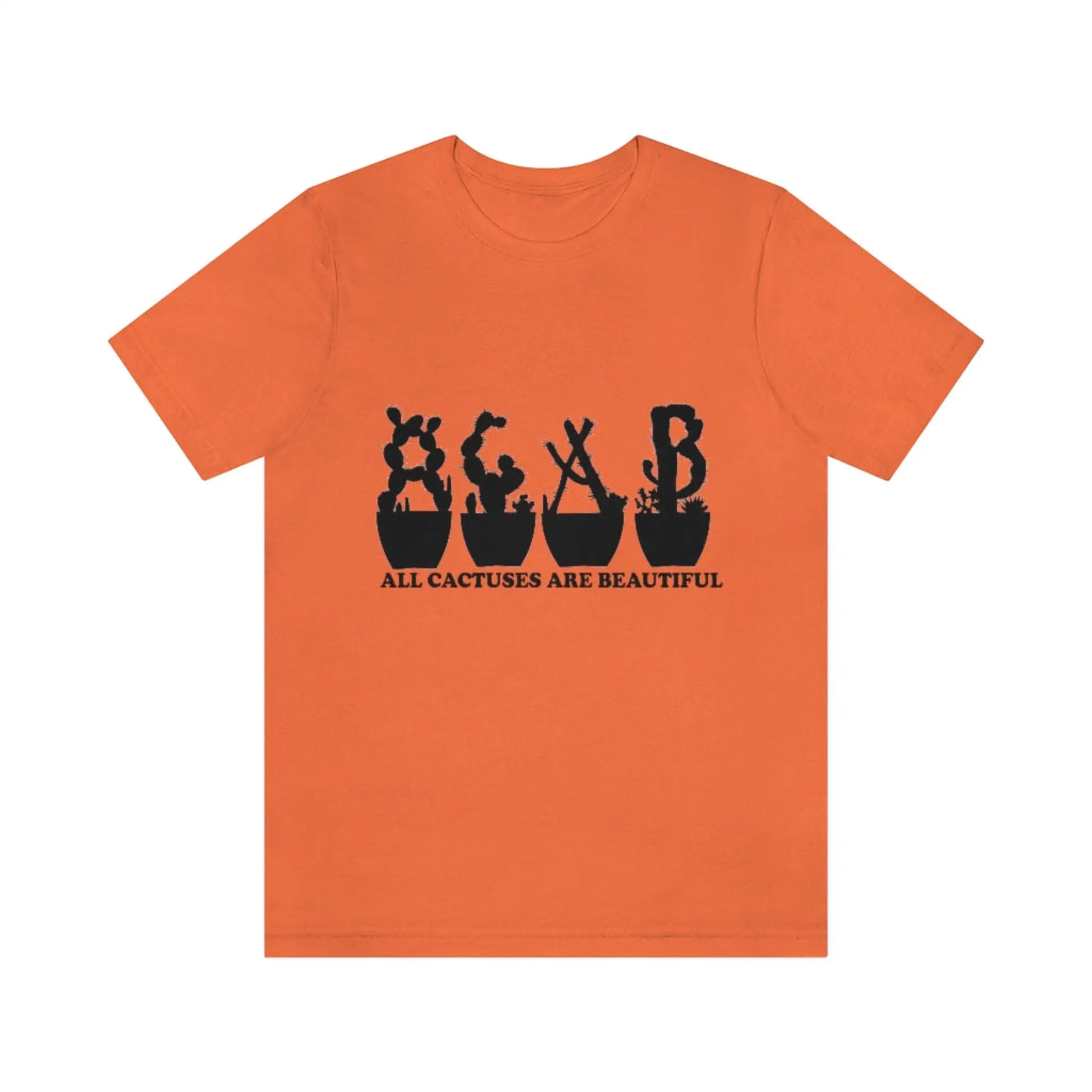 Shirts - All Cactuses Are Beautiful - Orange / S - T-Shirt