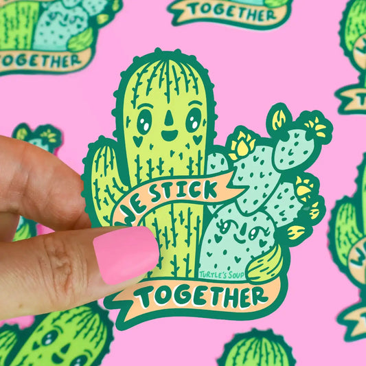 We Stick Together Cacti vinyl sticker - Sticker
